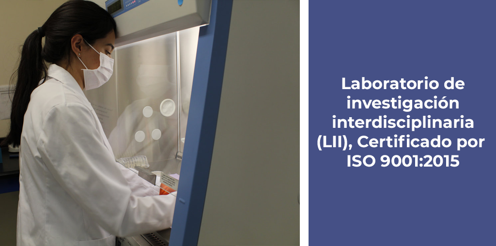 laboratorio de investigación interdisciplinaria LII, Certificado por ISO 9001-2015